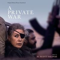 H. Scott Salinas - A Private War (Original Motion Picture Soundtrack) artwork