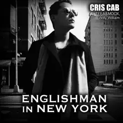 Englishman In New-York (feat. Tefa & Moox & Willy William) - Single - Cris Cab