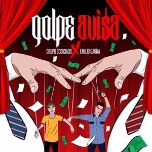 El Golpe Avisa (feat. Grupo Codiciado) - Single