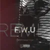 F.W.U (feat. LK) [R1CH Remix] - Single album lyrics, reviews, download