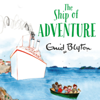 Enid Blyton - The Ship of Adventure artwork