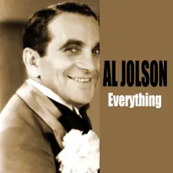 Everything - Al Jolson