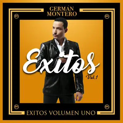 Éxitos Vol. 1 - German Montero