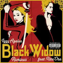 Black Widow (feat. Rita Ora) [Remixes] - EP - Iggy Azalea