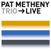 Bright Size Life (Live) by Pat Metheny