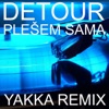 Plešem Sama (Yakka Remix) - Single