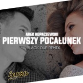 Pierwszy Pocałunek (Black Due Remix) artwork