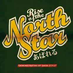 Demonstrating My Saiya Style - EP - Rise of the Northstar Demonstrating My Saiya Style - EP - Rise of the Northstar
