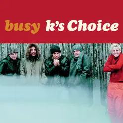 Busy - EP - K's Choice