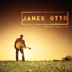 Days of Our Lives - James Otto