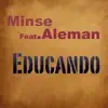 Educando (feat. Aleman) - Single album lyrics, reviews, download