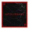 Intolerance album lyrics, reviews, download