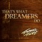 That's What Dreamers Do - Single