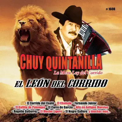 El Leon Del Corrido - Chuy Quintanilla El Leon Del Corrido - Chuy Quintanilla