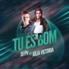 Tú és Bom (feat. Júlia Victoria) - Single