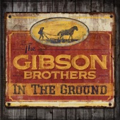 The Gibson Brothers - I Can't Breathe Deep Yet