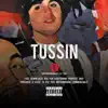 Tussin - Single album lyrics, reviews, download