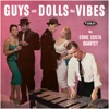 Guys and Dolls Like Vibes