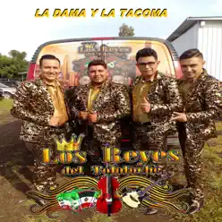 La Dama Y La Tacoma - Single - Los Reyes Del Tololoche La Dama Y La Tacoma - Single - Los Reyes Del Tololoche