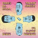 Cakes da Killa - Talkin' Greezy (feat. Injury Reserve)