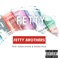 Fetty (feat. Kodie Shane & Raven Felix) - Fetty Brothers lyrics