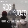 What You Talking About ? - Single
