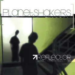 Reflector - Planetshakers