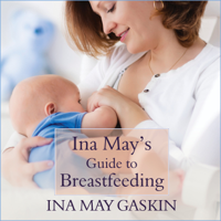 Ina May Gaskin - Ina May's Guide to Breastfeeding artwork
