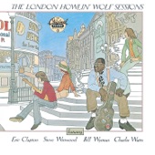 The London Howlin' Wolf Sessions (Reissue) [feat. Eric Clapton, Steve Winwood, Bill Wyman & Charlie Watts] artwork