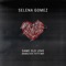 Same Old Love Remix (feat. Fetty Wap) - Selena Gomez lyrics
