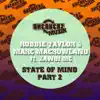 Stream & download State of Mind Pt. 2 (feat. Zawdi MC) [Remixes]