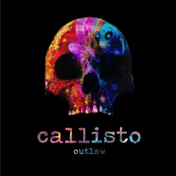 Outlaw - Single - Callisto Outlaw - Single - Callisto