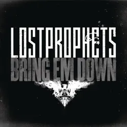 Bring 'Em Down - Single - Lostprophets