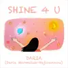 Shine 4 U - Single album lyrics, reviews, download