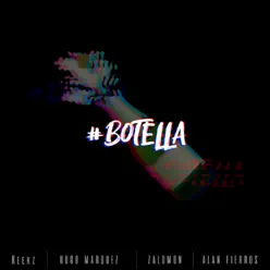 Botella (feat. Hugo Marquez, Alan Fierros & Zalomon) - Single - Kike Marin Botella (feat. Hugo Marquez, Alan Fierros & Zalomon) - Single - Kike Marin