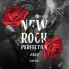 New Rock Perfection 2018, 2018