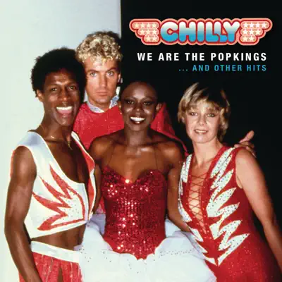 We Are the Popkings ... and Other Hits - Chilly