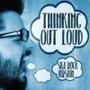 Thinking Out Loud (Ska Rock Version) - Single album lyrics, reviews, download
