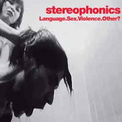 Language. Sex. Violence. Other? (Live) - Stereophonics