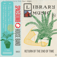 Spacebomb House Band - Library Music IV: Return Of The End Of Time artwork