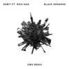 Black Dragons (feat. Riko Dan) [Ziro Remix] - Single album lyrics, reviews, download