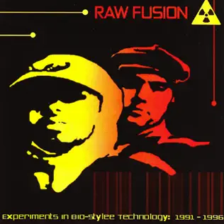 Album herunterladen Raw Fusion - Experiments In Bio Stylee Technology 1991 1996