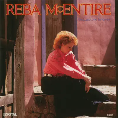 The Last One to Know - Reba Mcentire