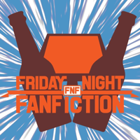 Friday Night Fanfiction podcast