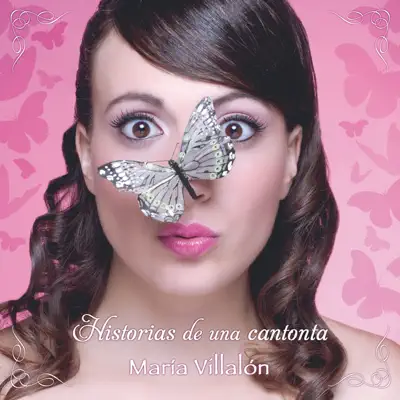 Historias de una Cantonta - Maria Villalon