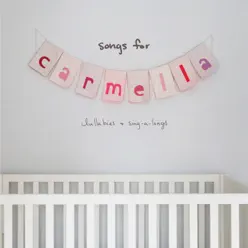 songs for carmella: lullabies & sing-a-longs - Christina Perri