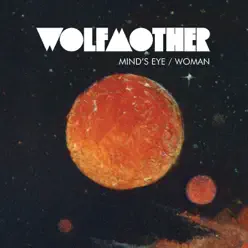 Mind's Eye / Woman - EP - Wolfmother