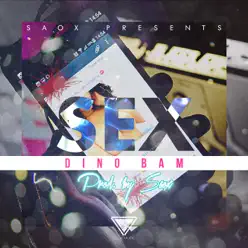 Sex (feat. Dino BAM) - Single - Saox