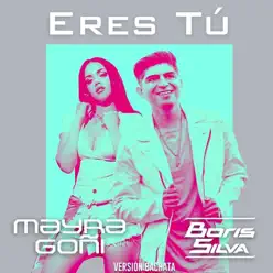 Eres Tú (Versión Bachata) - Single - Mayra Goñi