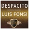 Despacito - Luis Fonsi & La Bandononona Clave Nueva De Max Peraza lyrics